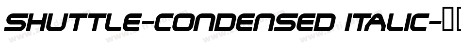 Shuttle-Condensed Italic字体转换
